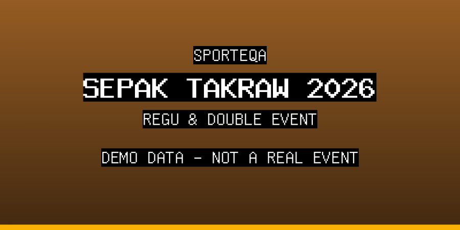 Kejohanan Sepak Takraw SPORTEQA 2026 - DEMO